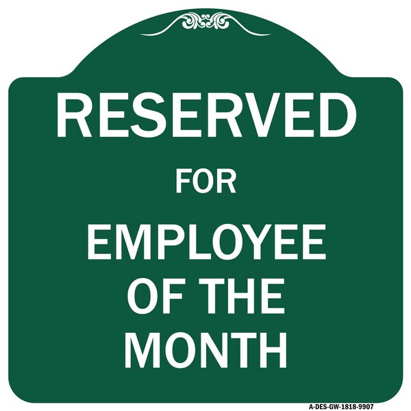 Reserved For Employee Of The Month Heavy-Gauge Aluminum Architectural Sign, 18" x 18", GW-1818-9907